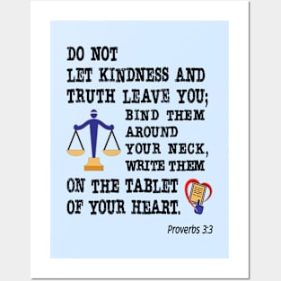 Kindness and Truth. Proverbs 3:3 Posters and Art